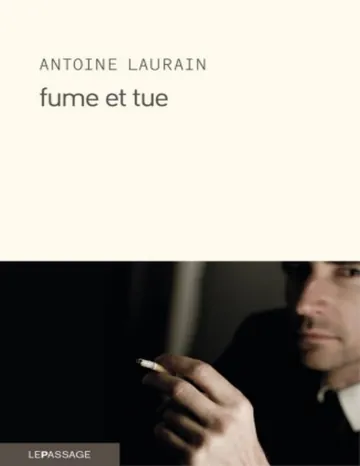 Fume et tue d’Antoine Laurain, couverture du livre