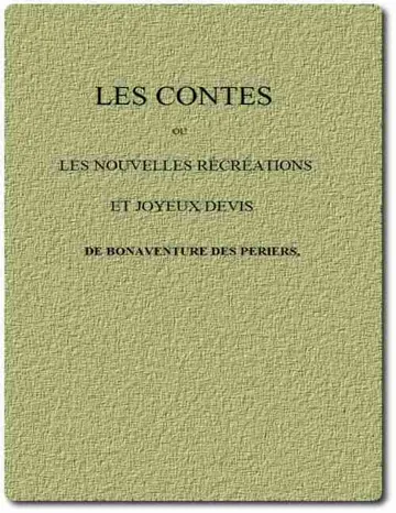 Les Contes; ou, Les nouvelles récréations et joyeux devis de Bonaventure Des Périers, couverture du livre