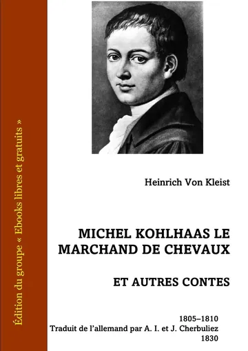 Michel Kohlhaas Le marchand de chevaux et autres contes d’Heinrich Von Kleist, couverture du livre