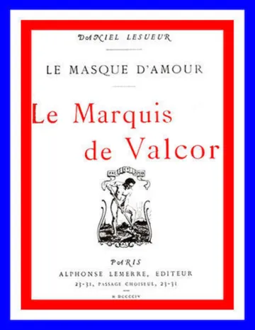 Le marquis de Valcor de Daniel Lesueur, couverture du livre