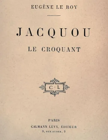 Jacquou le Croquant d’Eugène Le Roy, couverture du livre