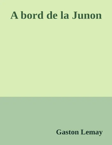 A bord de la Junon de Gaston Lemay, couverture du livre