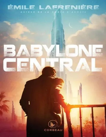 Babylone Central d’Émile Lafrenière, couverture du livre