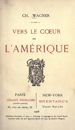 Vers le cœur de l'Amérique de Charles Wagner, couverture du livre