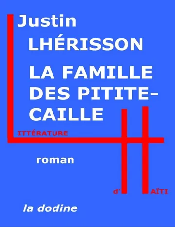 La Famille des Pitite-Caille de Justin Lhérisson, couverture du livre