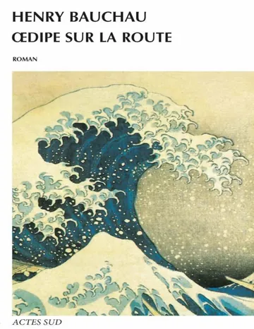Œdipe sur la route d’Henry Bauchau, couverture du livre