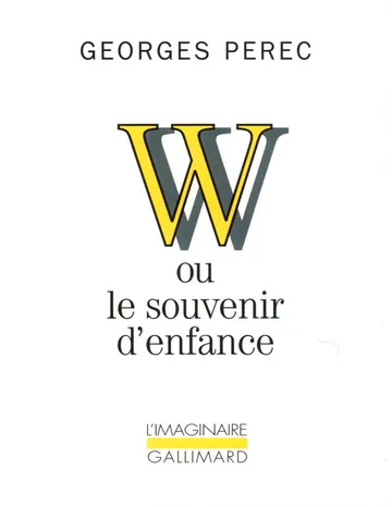 W ou Le souvenir d'enfance de Georges Perec, couverture du livre