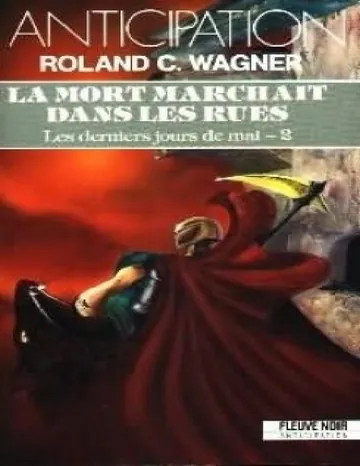 1702 Les derniers jours de mai -2- La Mort marchait dans les rues de Wagner R C, couverture du livre