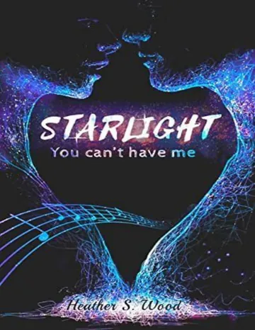 You can't have me: Starlight (French Edition) d’Heather S. Wood, couverture du livre