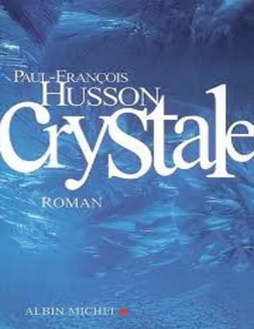Crystale de Paul François Husson, couverture du livre