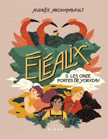Éléalix T3 : Les Onze portes de Yoryzav d’Audrée Archambault, couverture du livre