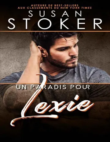Un paradis pour Lexie (Hawaï : Soldats d’élite t. 2) (French Edition) de Susan Stoker, couverture du livre