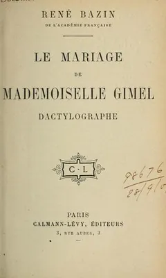 Le Mariage de Mademoiselle Gimel, Dactylographe de René Bazin, couverture du livre