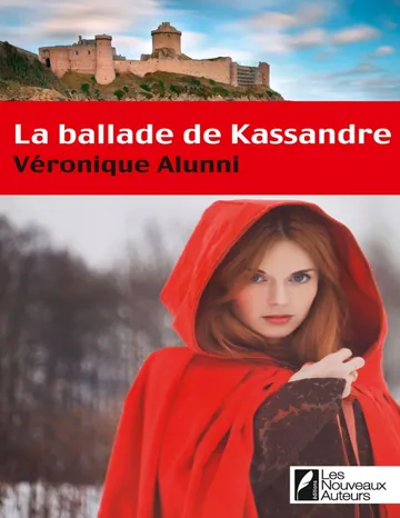 La ballade de Kassandre de Véronique Alunni, couverture du livre