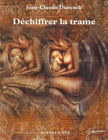 Déchiffrer la trame de Jean-Claude Dunyach, couverture du livre