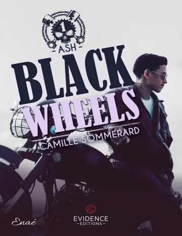 BlackWheels T1 Ash de Camille Sommerard, couverture du livre