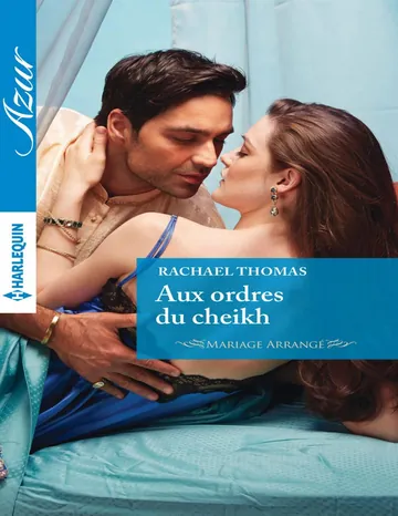 Aux ordres du cheikh de Rachael Thomas, couverture du livre