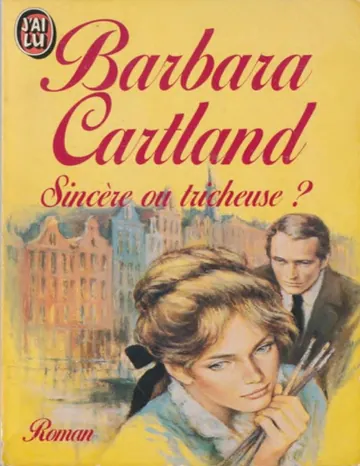 Sincère ou tricheuse ? de Barbara Cartland, couverture du livre
