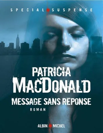 Message sans réponse (Spécial suspense) (French Edition) de Patricia MacDonald, couverture du livre