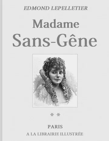 Madame Sans-Gêne, Tome 2 La Maréchale d’Edmond Lepelletier, couverture du livre