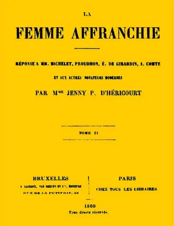 La femme affranchie, vol. 2 of 2 Réponse à MM. Michelet, Proudhon, E. de Girardin, A. Comte et aux autres novateurs modernes de Madame d' Héricourt, couverture du livre
