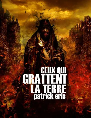 det Ceux qui grattent la terre de Patrick Eris, couverture du livre