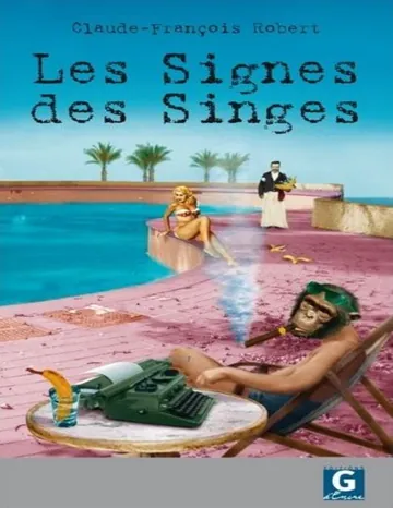 Les signes des singes de Claude-François Robert, couverture du livre