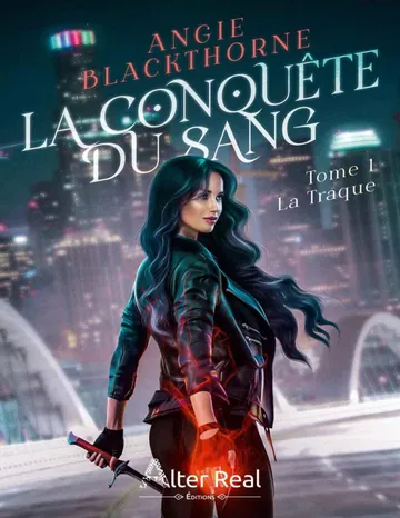 La traque (La conquête du sang) (French Edition) d’Angie Blackthorne, couverture du livre