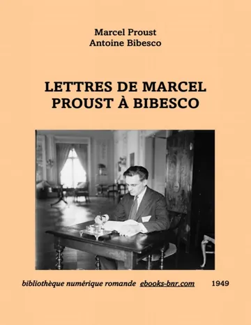 Lettres de Marcel Proust à Bibesco d’Antoine Bibesco, couverture du livre