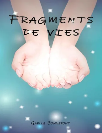 Fragments de vies de Gaëlle Bonnefont, couverture du livre