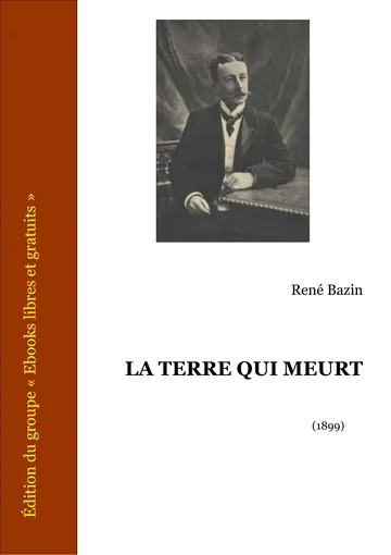 La Terre Qui Meurt de René Bazin, couverture du livre