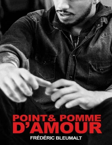 Point & Pomme D'Amour (French Edition) de Frédéric Bleumalt, couverture du livre