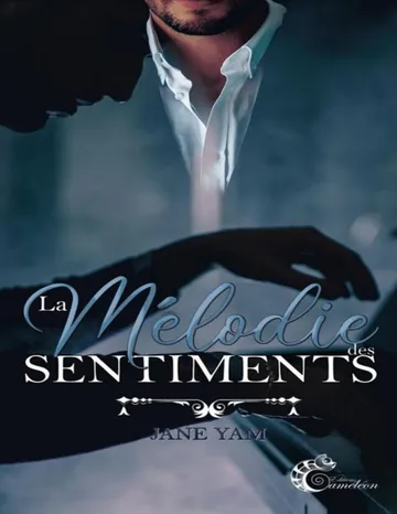 La mélodie des sentiments de Jane Yam, couverture du livre