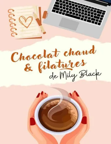 Chocolat chaud et filatures (French Edition) de Mily Black, couverture du livre