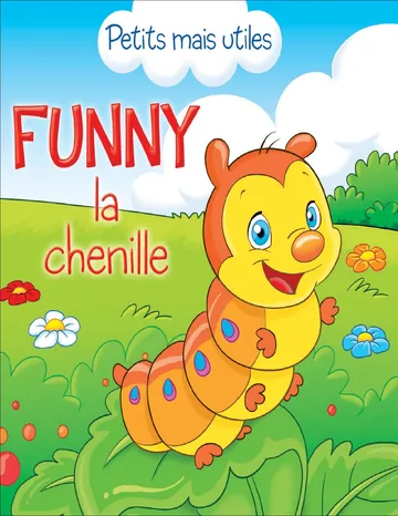 Funny la chenille de Veronica Podesta, couverture du livre
