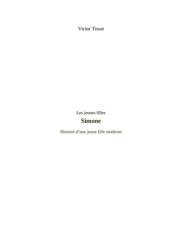 Simone: Histoire d'une jeune fille moderne de Victor Tissot, couverture du livre