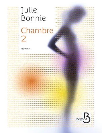 Roman/Bonnie,Julie//Chambre 2 - Bonnie,Julie de Julie Bonnie, couverture du livre