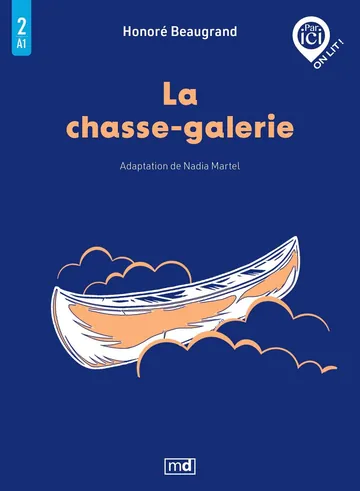La chasse galerie: Légendes Canadiennes d’Honoré Beaugrand, couverture du livre
