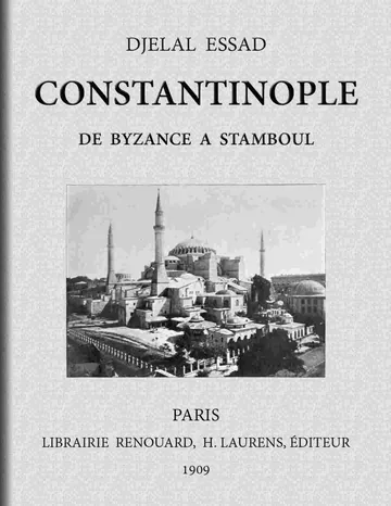 Constantinople de Byzance à Stamboul. de Celâl Esad Arseven, couverture du livre