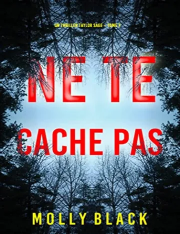 Ne Te Cache Pas (Un thriller Taylor Sage – Tome 7) (French Edition) de Molly Black, couverture du livre