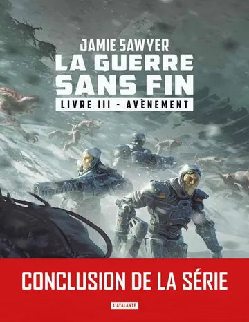 Avènement (La guerre sans fin, livre III) de Jamie Sawyer, couverture du livre