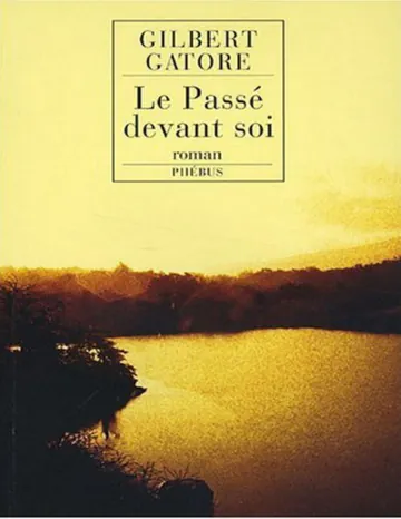 Le passé devant soi de Gilbert Gatore, couverture du livre