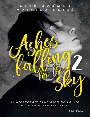 Sky Burning Down to Ashes de Nine Gorman, couverture du livre