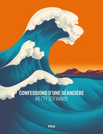 Confessions d'une séancière de Ketty Steward, couverture du livre