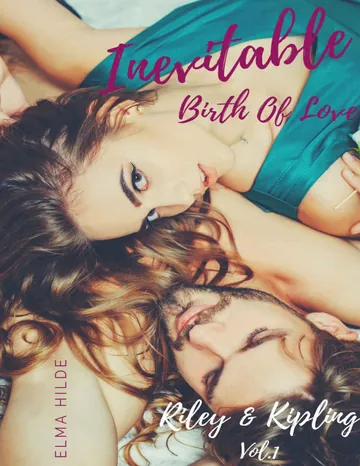 Inevitable: Birth Of Love Tome 1 (Vol.1) (( New romance, New adult, sentimentale, contemporaine)) (French Edition) d’Elma Hilde, couverture du livre
