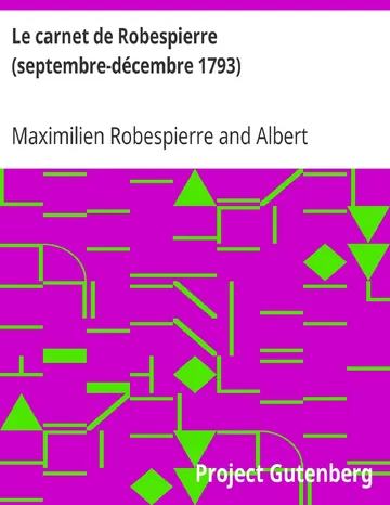 Le carnet de Robespierre (septembre-décembre 1793) de Maximilien Robespierre, couverture du livre