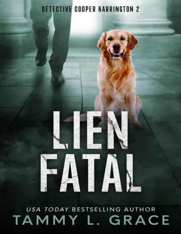 Lien fatal (Détective Cooper Harrington t. 2) (French Edition) de Tammy L. Grace, couverture du livre