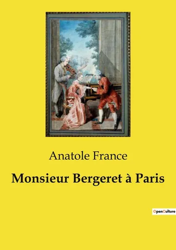 Monsieur Bergeret à Paris: Histoire Contemporaine d’Anatole France, couverture du livre