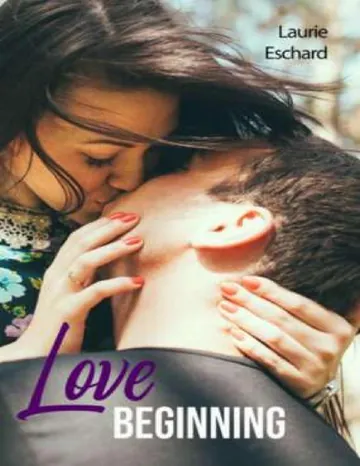 Love Beginning: Tome 7 (French Edition) de Laurie Eschard, couverture du livre