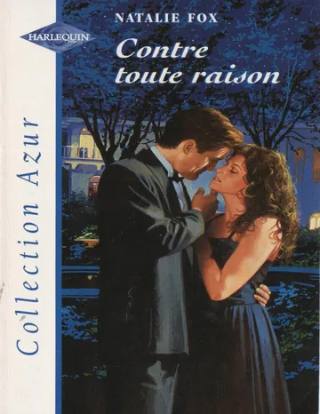 Contre toute raison de NATALIE FOX, couverture du livre